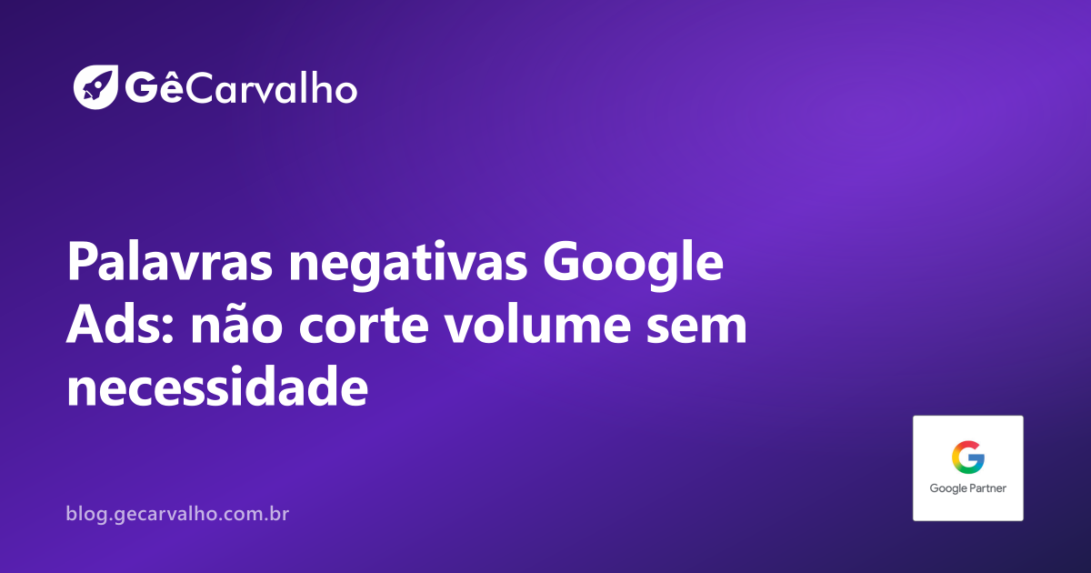 Como usar palavras negativas sem matar volume