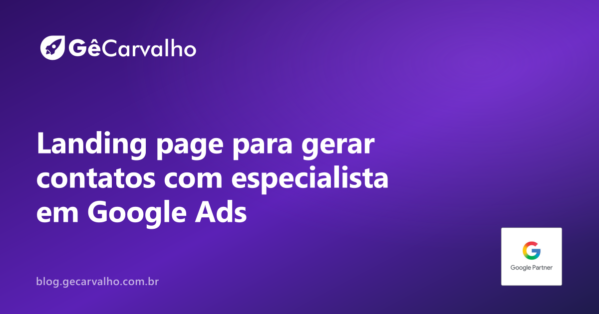 Landing page para gerar contatos com especialista em Google Ads  Apelido do link (slug)